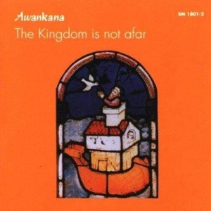 Awankana - Kingdom Is Not Afar in the group CD / Pop-Rock at Bengans Skivbutik AB (3218428)
