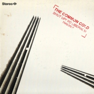 Common Cold - Shut Up! Yo Liberals! in the group CD / Rock at Bengans Skivbutik AB (3221832)