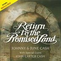 Cash Johnny And June - Return To The Promised Land (Cd+Dvd in the group CD / Country at Bengans Skivbutik AB (3221834)