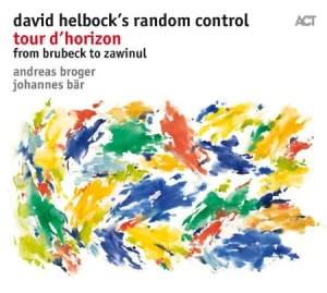 David Helbock´s Random Control - Tour D`horizon (From Brubeck To Zaw in the group CD / Jazz/Blues at Bengans Skivbutik AB (3223583)