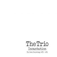 Trio - Incantation:Dawn Recordings 1970-19 in the group CD / Jazz at Bengans Skivbutik AB (3223799)