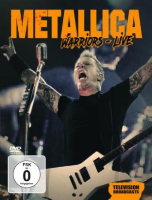Metallica - Warriors Live Tv Broadcasts in the group OTHER / Music-DVD & Bluray at Bengans Skivbutik AB (3223848)