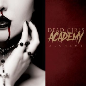 Dead Girls Academy - Alchemy in the group CD / Rock at Bengans Skivbutik AB (3225036)