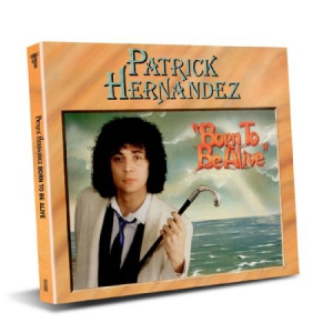 Hernandez Patrick - Born To Be Alive in the group CD / Pop at Bengans Skivbutik AB (3225136)