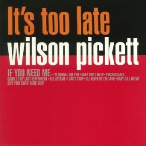 Pickett Wilson - It's Too Late in the group VINYL / RNB, Disco & Soul at Bengans Skivbutik AB (3226850)