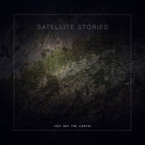 Satellite Stories - Cut Out The Lights in the group OUR PICKS / Stocksale / CD Sale / CD POP at Bengans Skivbutik AB (3227451)
