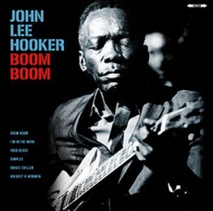 Hooker John Lee - Boom Boom in the group VINYL / Blues,Jazz at Bengans Skivbutik AB (3227475)