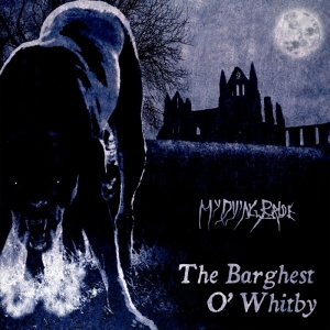 My Dying Bride - Barghest O Whitby The in the group Minishops / My Dying Bride at Bengans Skivbutik AB (3227568)