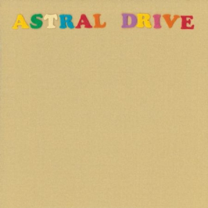 Astral Drive - Astral Drive in the group CD / Pop-Rock at Bengans Skivbutik AB (3227682)