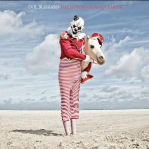 Evil Blizzard - Worst Show On Earth in the group CD / Rock at Bengans Skivbutik AB (3227690)