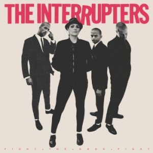 Interrupters The - Fight The Good Fight in the group CD / Rock at Bengans Skivbutik AB (3228541)
