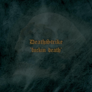 Death Strike - Fuckin Death in the group CD / Hårdrock at Bengans Skivbutik AB (3228562)