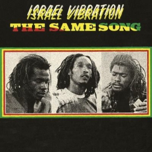 Israel Vibration - Same Song -Hq- in the group OUR PICKS / Classic labels / Music On Vinyl at Bengans Skivbutik AB (3231978)