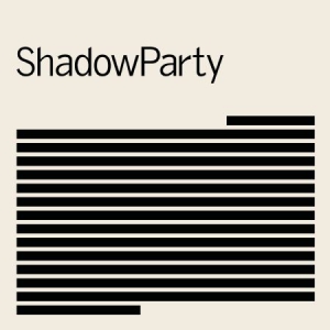 Shadowparty - Shadowparty in the group OUR PICKS / Blowout / Blowout-LP at Bengans Skivbutik AB (3232298)