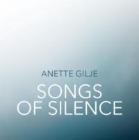 Gilje Anette - Songs Of Silence in the group CD / Pop-Rock at Bengans Skivbutik AB (3232303)