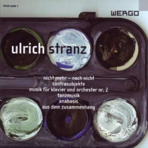 Stranz Ulrich - Nicht Mehr - Noch Nicht Musik Für in the group Externt_Lager /  at Bengans Skivbutik AB (3233620)