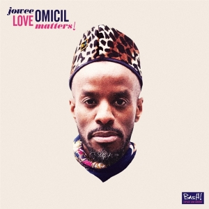 Jowee Omicil - Love Matters! -Digi- in the group CD / Jazz at Bengans Skivbutik AB (3233634)