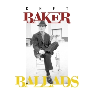 Baker Chet - Ballads in the group CD / Jazz at Bengans Skivbutik AB (3233654)