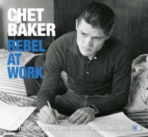 Baker Chet - Rebel At Work in the group CD / Jazz at Bengans Skivbutik AB (3233657)