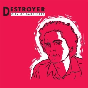 Destroyer - City Of Daughters (Re-Issue Opaque in the group VINYL / Pop-Rock at Bengans Skivbutik AB (3234367)