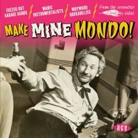 Various Artists - Make Mine Mondo! in the group CD / Pop-Rock at Bengans Skivbutik AB (3234403)