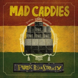 Mad Caddies - Punk Rock Steady in the group CD / Pop-Rock at Bengans Skivbutik AB (3234469)