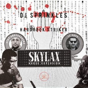 Dj Sprinkles & Hardrock Striker - Skylax House Explosion in the group CD / Dans/Techno at Bengans Skivbutik AB (3234499)