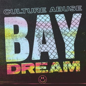 Culture Abuse - Bay Dream in the group OUR PICKS / Stocksale / CD Sale / CD POP at Bengans Skivbutik AB (3235678)