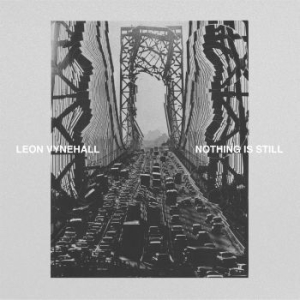 Leon Vynehall - Nothing Is Still in the group CD / Dance-Techno at Bengans Skivbutik AB (3235690)