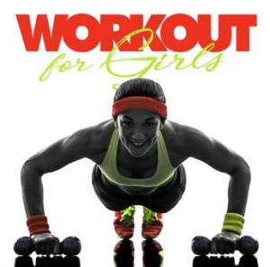 Various Artists - Workout For Girls in the group CD / Dance-Techno,Pop-Rock at Bengans Skivbutik AB (3235971)