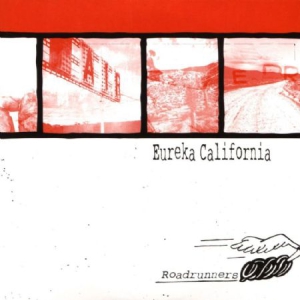 Eureka California - Roadrunners in the group CD / Rock at Bengans Skivbutik AB (3235983)