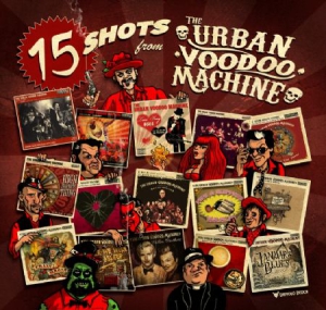 Urban Voodoo Machine - 15 Shots in the group CD / Rock at Bengans Skivbutik AB (3236261)