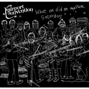 Fairport Convention - What We Did On Our Saturday in the group CD / Pop-Rock at Bengans Skivbutik AB (3236263)