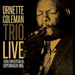Coleman Ornette - Tivoli Koncertsalen 1965 in the group CD / Jazz at Bengans Skivbutik AB (3236295)
