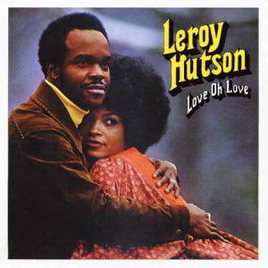 Hutson Leroy - Love Oh Love in the group OUR PICKS / Classic labels / PIAS Recordings at Bengans Skivbutik AB (3236303)