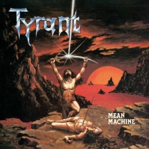 Tyrant - Mean Machine in the group VINYL / Hårdrock/ Heavy metal at Bengans Skivbutik AB (3236663)