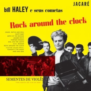 Bill Haley & The Comets - Rock Around The Clock Aka The Seeds in the group VINYL / Hårdrock/ Heavy metal at Bengans Skivbutik AB (3236671)