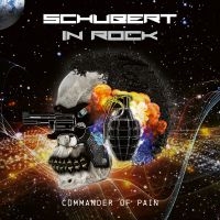 Schubert In Rock - Commander Of Pain in the group CD / Hårdrock/ Heavy metal at Bengans Skivbutik AB (3236706)