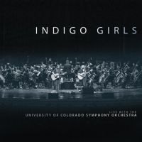 Indigo Girls - Live With Colorado Symphony Orchest in the group VINYL / Bestsellers at Bengans Skivbutik AB (3247546)
