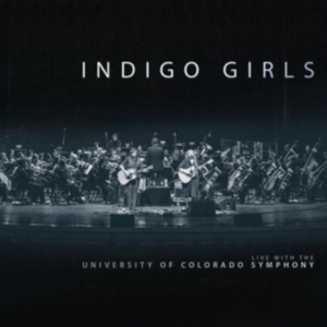 Indigo Girls - Live With Colorado Symphony Orchest in the group CD / Pop-Rock at Bengans Skivbutik AB (3247556)