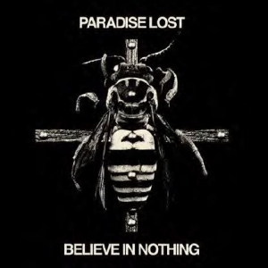 Paradise Lost - Believe In Nothing (Remixed / in the group CD / Hårdrock at Bengans Skivbutik AB (3247581)