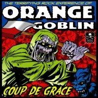 Orange Goblin - Coup The Grace in the group Minishops / Orange Goblin at Bengans Skivbutik AB (3247594)