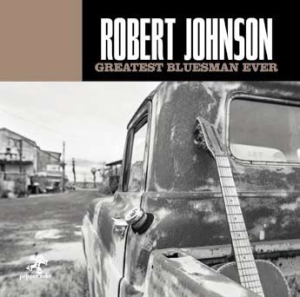 Johnson Robert - Greatest Bluesman Ever in the group CD / Blues,Jazz at Bengans Skivbutik AB (3247625)