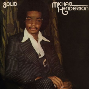 Henderson Michael - Solid (Bonus Track Edition) in the group CD / RNB, Disco & Soul at Bengans Skivbutik AB (3247656)