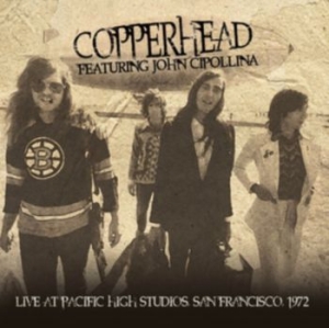 Copperhead (John Cipollina) - Live At Pacific Studio 1972 (Fm) in the group CD / Pop-Rock at Bengans Skivbutik AB (3247690)