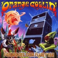 Orange Goblin - Frequencies From Planet Ten in the group Minishops / Orange Goblin at Bengans Skivbutik AB (3248224)