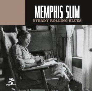 Memphis Slim - Steady Rolling Blues in the group CD / Blues,Jazz at Bengans Skivbutik AB (3250528)