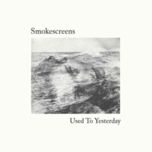 Smokescreens - Used To Yesterday in the group CD / Pop-Rock at Bengans Skivbutik AB (3250553)
