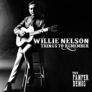 Nelson Willie - Things To Remember - Pamper Demos in the group VINYL / Country at Bengans Skivbutik AB (3250563)