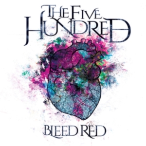 Five Hundred - Bleed Red in the group CD / Hårdrock at Bengans Skivbutik AB (3250570)